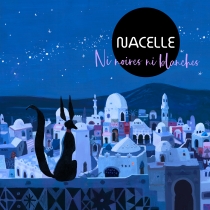 Nacelle : Ni noires ni blanches